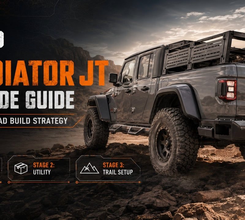 Jeep Gladiator JT Upgrade Guide: Staged Off-Road Build Strategy